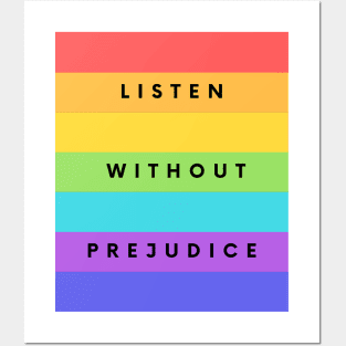 Listen without prejudice Posters and Art